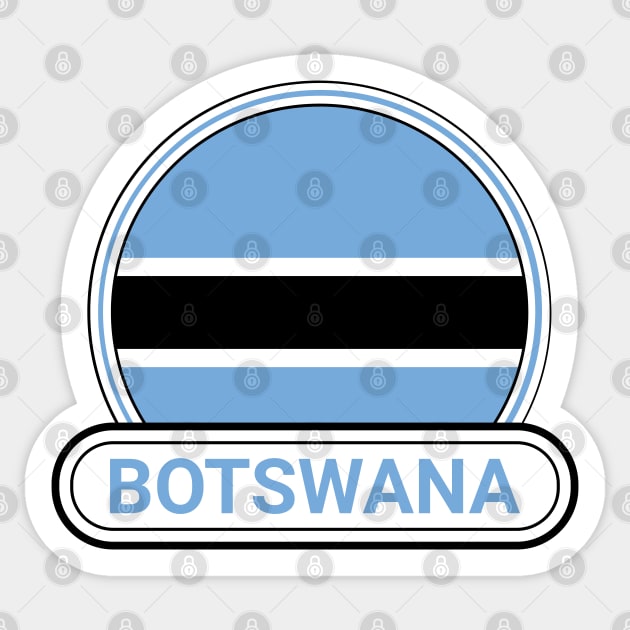 Botswana Country Badge - Botswana Flag Sticker by Yesteeyear